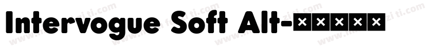 Intervogue Soft Alt字体转换